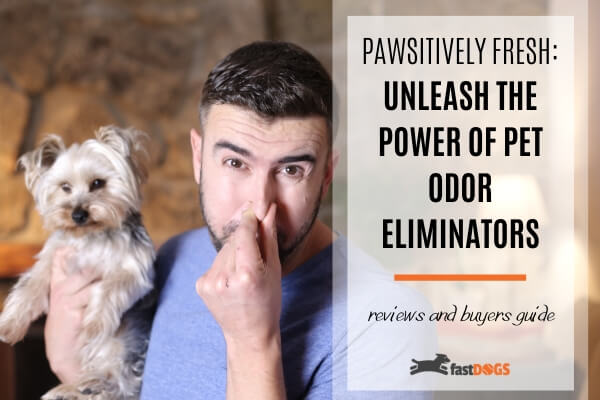 Power of Pet Odor Eliminators